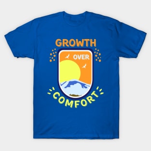 Growth Over Comfort T-Shirt